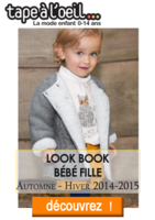 Look book bébé fille Automne-Hiver 2014-2015 - Tape à l'oeil
