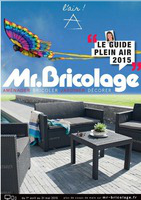 Le guide plein air 2015 - Mr Bricolage