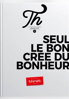 Seul le bon crée du bonheur - Thiriet