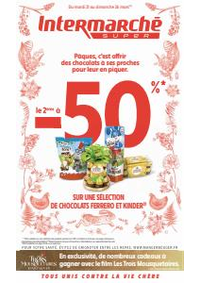 Promos et remises Intermarché Super : -50% sur une selection de chocolats Kinder et Ferrero