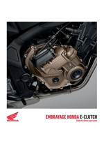 Prospectus Honda France : EMBRAYAGE HONDA E-CLUTCH