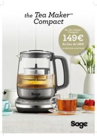 Prospectus BeDigital Le Chambon Feugerolles : SAGE PROMO TEA MAKER COMPACT