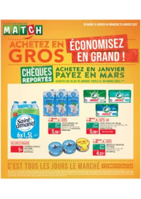 Prospectus Supermarchés Match Dieuze : ACHETEZ EN GROS ÉCONOMISEZ EN GRAND !