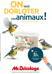 Prospectus Mr Bricolage CORTE : ON VEUT DORLOTER VOS ANIMAUX !