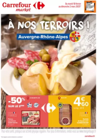 Prospectus Carrefour Market Fleurance : A NOS TERROIRS ! AUVERGNE - RHÔNE ALPES