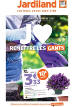 Prospectus Jardiland : J'AIME REMETTRE LES GANTS