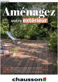 Prospectus Chausson Matériaux CHATILLON/INDRE : Aménagez votre extérieur SAISON 2025