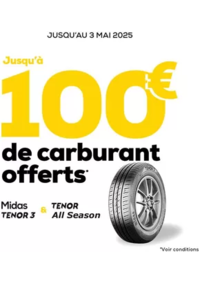 Prospectus Midas Bastia : Pour l'achat de 2 ou 4 pneus MIDAS TENOR 3 ou TENOR All Season, recevez jusqu'à 100€ de carburant en