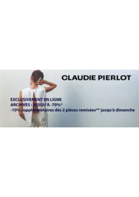 Prospectus Claudie Pierlot AIX EN PROVENCE  : EXCLUSIVEMENT EN LIGNE ARCHIVES : JUSQU'À -70%* -10% supplémentaires dès 2 pièces remisées** jusqu'à