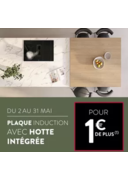 Prospectus Cuisine plus Dijon - Quetigny : usqu'au 31 mai, profitez d'une plaque à induction avec hotte intégrée pour 1€ de plus