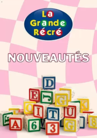 Prospectus La grande Récré GRÉSY-SUR-AIX : Nouveautés