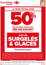 Prospectus Carrefour : JEUDI 29 MAI : BON D’ACHAT SUR LES SURGELES & GLACES !