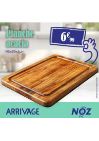 Prospectus NOZ Franqueville-Saint-Pierre : ARRIVAGE Planche acacia