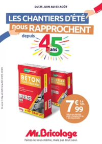 Prospectus Mr Bricolage VILLEFRANCHE DE LAURAGAIS : Les CHANTIERS D'ÉTÉ NOUS RAPPROCHENT DEPUIS 45ans