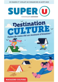 Prospectus Super U VILLEBOIS LAVALETTE : Magazine Culture ÉTÉ