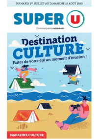 Prospectus Super U DOUE LA FONTAINE : Magazine Culture ÉTÉ