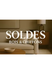 Prospectus bois & chiffons Lyon : SOLDES D'ETE