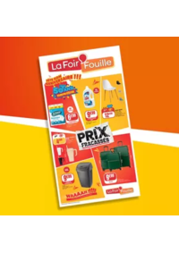 Prospectus La Foir'Fouille : Le genre de petits prix qui donnent envie de redécorer toute la maison et préparer son sac de plage… tout ça dans la même journée