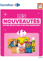 Prospectus Carrefour : LES NOUVEAUTÉS VOTRE SÉLÉCTION À NE PAS MANQUER !