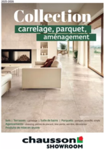 Prospectus Chausson Matériaux : Collection carrelage, parquet, aménagement