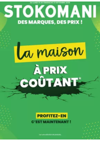 Prospectus Stokomani Saint-Péray : La maison à prix coûtant