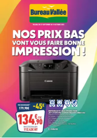 Prospectus Bureau Vallée - Billere : NOS PRIX BAS VONT VOUS FAIRE BONNE IMPRESSION !