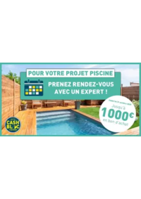 Prospectus Cash Piscine Montauban : N'attendez plus, prenez rendez-vous avec l'un de nos experts Cash Piscines !