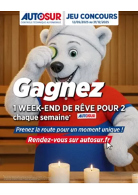 Prospectus Autosur PASSY LE FAYET : Chaque semaine jusqu’au 31 décembre 2025, AUTOSUR vous fait gagner un week-end de rêve pour 2 person