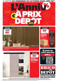 L’Anniv à prix dépôt ! Prospectus Brico Dépôt : L’Anniv à prix dépôt !