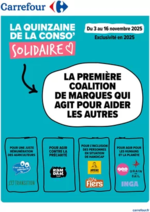 Prospectus Carrefour Contact : LA QUINZAINE DE LA CONSO SOLIDAIRE
